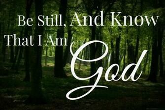 Be Still And Know That I Am God Background Quotes
