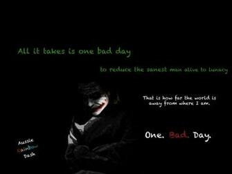 The Dark Knight Joker Quote One Bad Day By Aussierainbowdash On