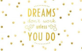 Click To Dreams Don T Work Unless You Do X