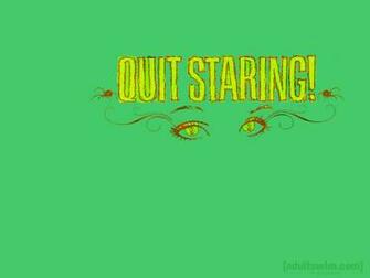 Adult Swim Quit Staring Google Wallpaper