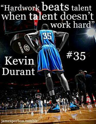 Kevin Durant Quotes Hard Work