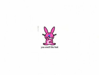 Cool Wallpaper Pc Happy Bunny You Smell Like But White