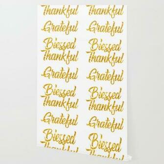 Thankful Grateful Blessed Wallpaper By Moonpie90 Society6