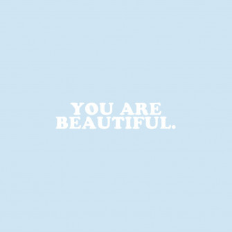 You Are Beautiful Blue Wallpaper