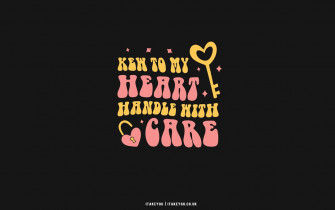 Cute Valentine S Day Wallpaper Ideas Key To My Heart I Take