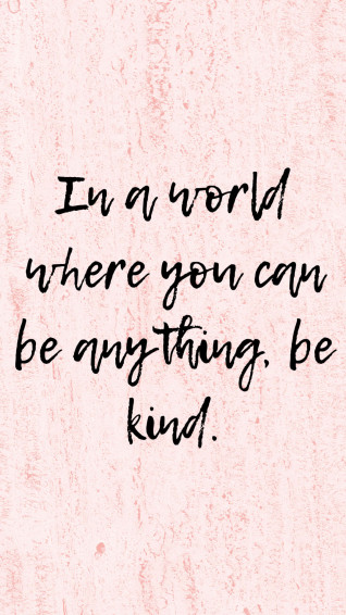 Be Kind Wallpaper