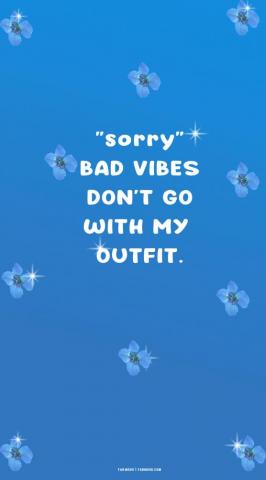 Azure Blue Wallpaper For Phone Bad Vibes Don T Go With My