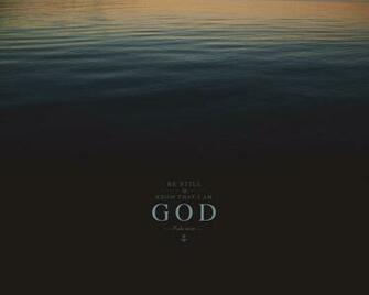 Wednesday Wallpaper Be Still And Know That I Am God