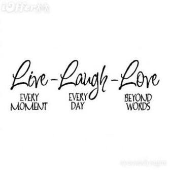Live Laugh Love Wall Quote