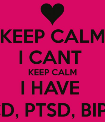 Ocd Ptsd Bipolar Bdd Keep Calm And Carry On Image Generator