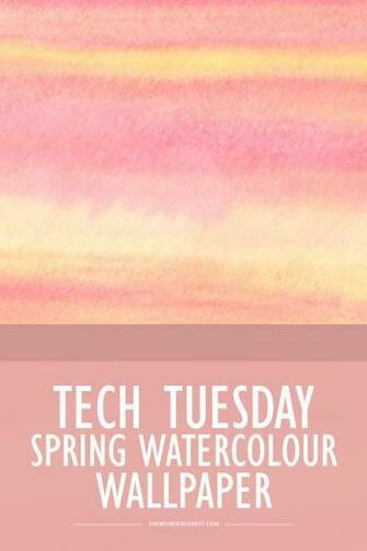 Tech Tuesday Spring Watercolour iPhone Desktop Wallpaper Wonder