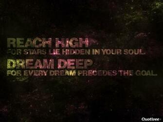 Reach High Dream Deep Inspirational Quotes Quotivee