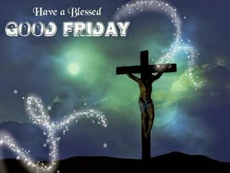 Have A Blessed Good Friday Wallpaper HD Uploaded By