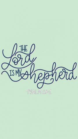 The Lord Is My Shepherd Psalm Phone Wallpaper Lettering