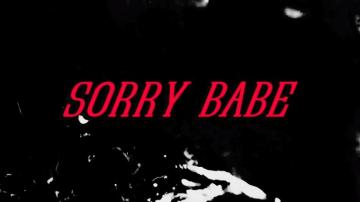 Sorry Babe Home