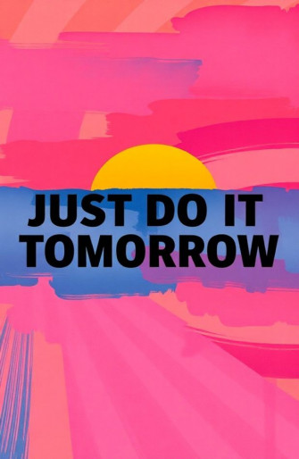 Just Do It Tomorrow Wallpaper