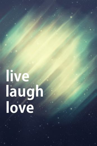 iPhone Wallpaper Live Laugh Love We Heart It