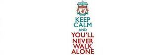 Keep Calm And Youll Never Walk Alone