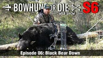 Episode Season Black Bear Down Bowhunt Or Die