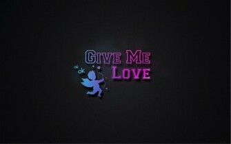 Wallpaper Give Me Love By Jpunks27