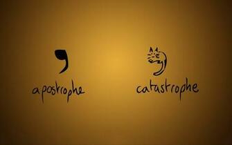 Apostrophe Catastrophe Wallpaper Funny Better