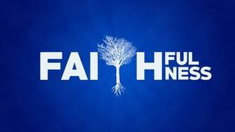 The Importance Of Faithfulness Series Part
