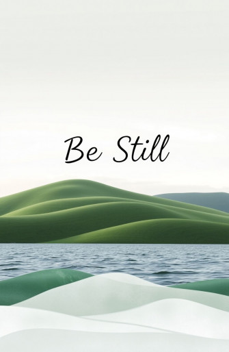 Be Still Wallpaper