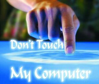 Don T Touch My Computer By Rahmanat1
