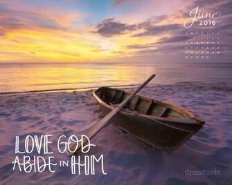June Love God Abide In Him Desktop Calendar Monthly
