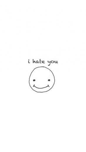 Funny Ihateyou iPhone Sad Wallpaper 5c 5s Beautiful S Mile