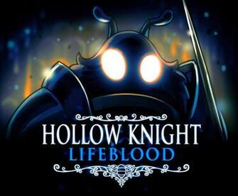 Lifeblood Update Guide New Boss Fight And More Hollow Knight