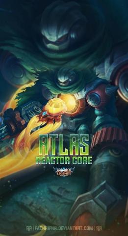 Atlas Reactor Core By Fachrifhr Mobile Legend