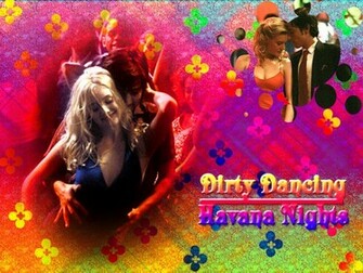 Dirty Dancing Havana Nights Wallpaper