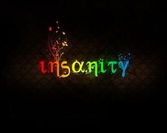 Insanity Wallpaper Hq