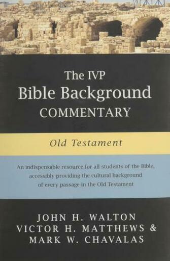 The Ivp Bible Background Commentary Old Testament John H Walton