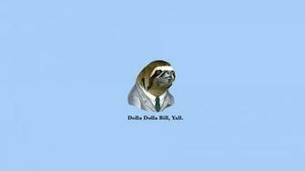 Source Url Hqdesktop Net Sloth Dollar Bills Wallpaper