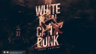Zach Lavine White Men Can Dunk Wallpaper By Michaelherradura On