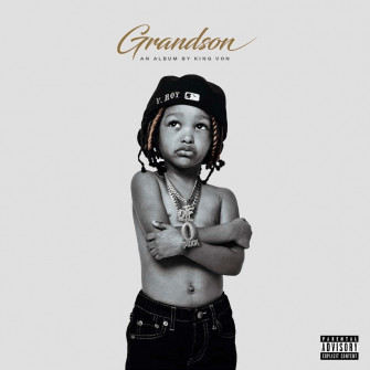 King Von S Estate To Release Posthumous Grandson Album Vibe