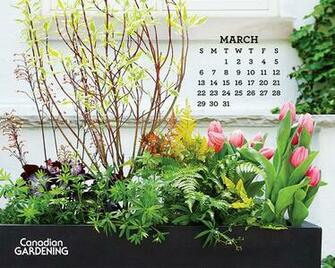 Desktop Calendar March Canadian Gardening