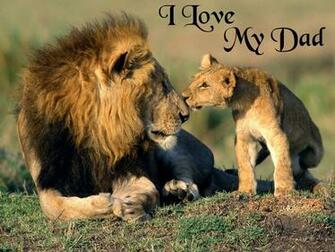 To Click On I Love My Dad Fathers Day Lion Wallpaper Then