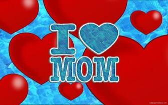 I Love My Mom Wallpaper
