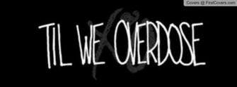 Xo Till We Overdose Cover