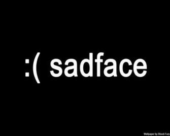 Sadface Wallpaper Black By Bloodfury99