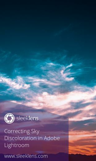 Correcting Sky Discoloration In Adobe Lightroom Sunset Pictures