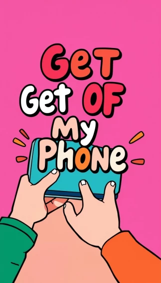 Get Off My Phone Wallpaper