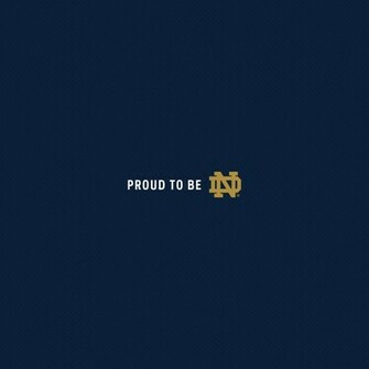 Background Proud To Be Nd University Of Notre Dame