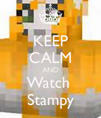 Keep Calm And Watch Stampy Carry On Image Generator