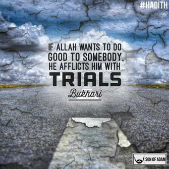 Trials Islam Quran Hadith Allah Muslim Teachings Muhammad