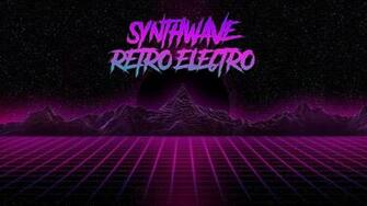Synthwave Retro Electro Wallpaper Via Classy Bro