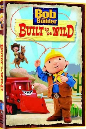 Bob The Builder Built To Be Wild Info Posters Wallpaper